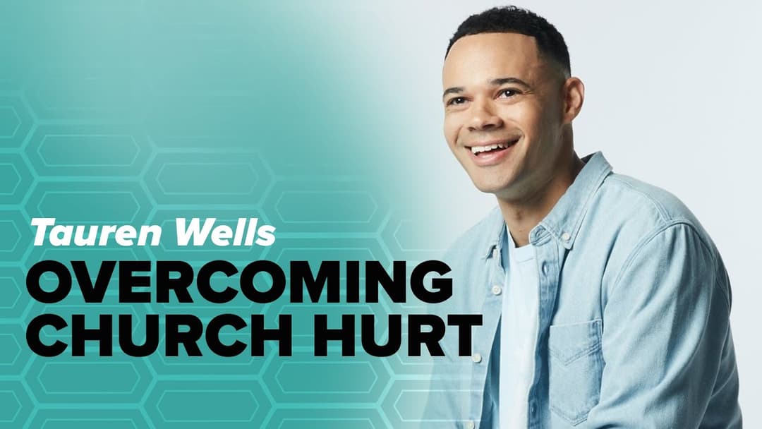 Tauren Wells Talks Overcoming Church Hurt and Authenticity With God