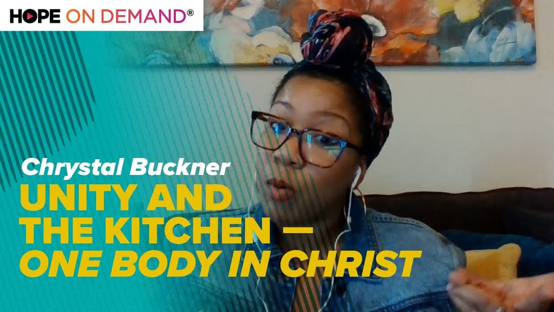 Unity and the Kitchen – We Are One Body of Christ